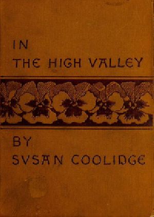 [Gutenberg 28724] • In the High Valley / Being the fifth and last volume of the Katy Did series